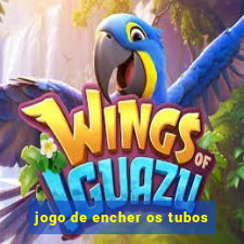 jogo de encher os tubos